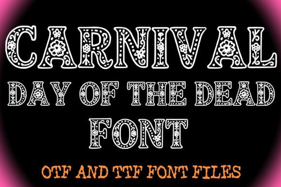 Carnival Day of the Dead Font: A Festive Display Typeface