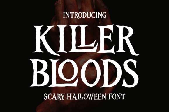 Killer Bloods Font: A Designer's Dark Artistry