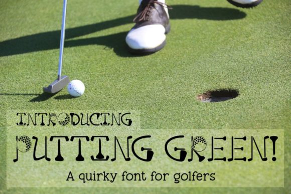 Putting Green: The Quirky Display Font for Golfers